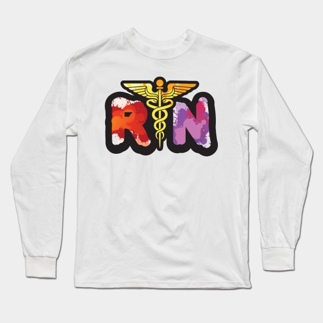 'RN - Registered Nurse' Awesome Nurse Gift Long Sleeve T-Shirt by ourwackyhome